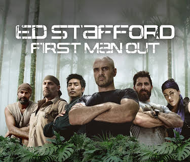 Ed Stafford: First Man Out Season 1