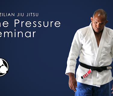 Brazilian Jiu Jitsu | The Pressure Seminar