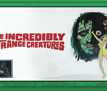 Incredibly Strange Creatures... (2009)