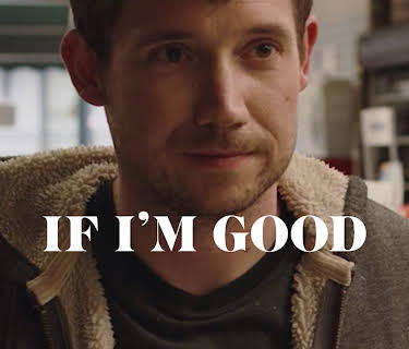 If I'm Good (2021)