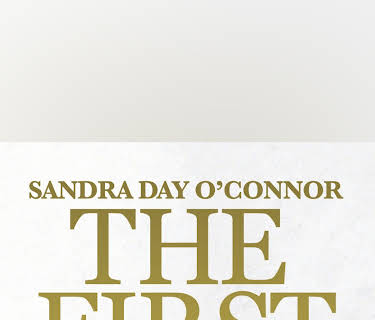 Sandra Day O’Connor: The First
