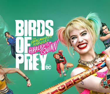 Birds of Prey (And the Fantabulous Emancipation of One Harley Quinn) (2020)