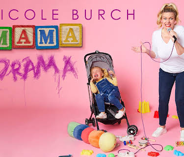 Nicole Burch: Mama Drama (2024)