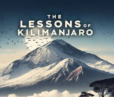 The Lessons of Kilimanjaro (2024)