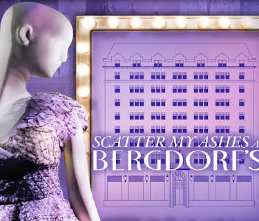Scatter My Ashes at Bergdorfs (2013)