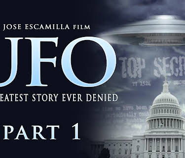 UFO: The Greatest Story Ever Denied - Part 1 (2016)