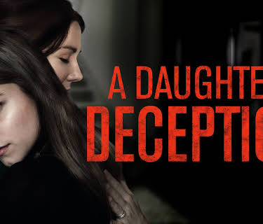 A Daughter's Deception (2019)