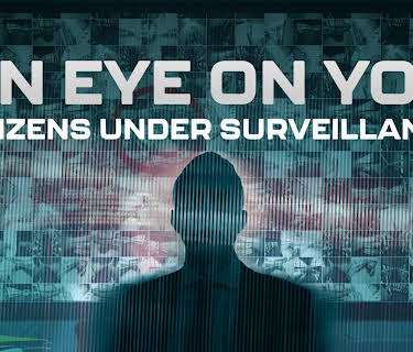 An Eye on You: Citizens Under Surveillance (2016)