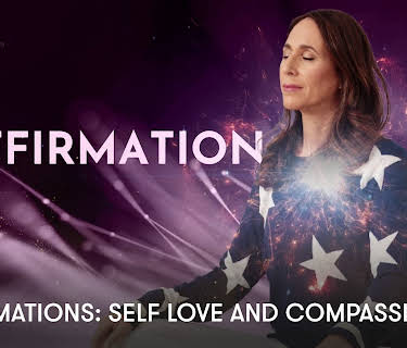Affirmations: Self Love and Compassion (2023)