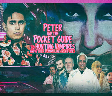Peter and the Pocket Guide to Hunting Vampires and Other Demon Like Creatures (2024)