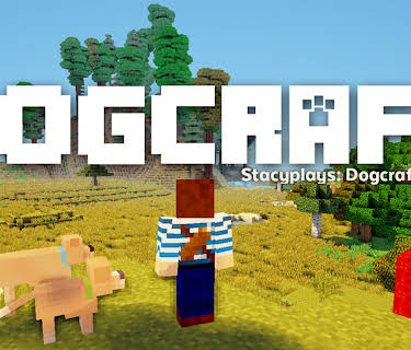 StacyPlays: Dogcraft
