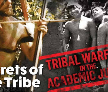 Secrets of the Tribe: Tribal Warfare in the Academic Jungle (2010)