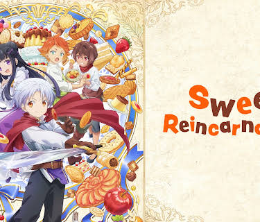Sweet Reincarnation
