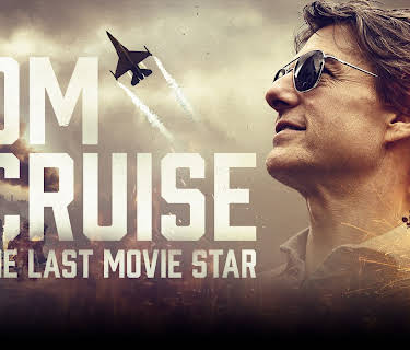 Tom Cruise: The Last Movie Star (2023)
