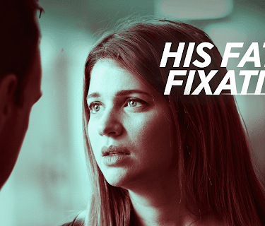 His Fatal Fixation (2020)