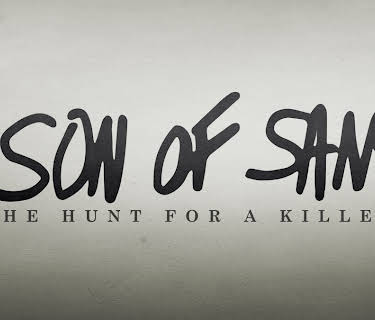 Son of Sam: The Hunt for a Killer