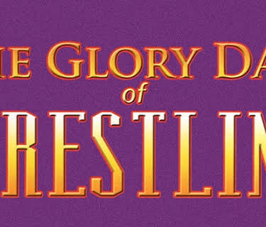 Glory Days Of Wrestling (2009)