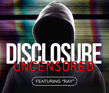 Disclosure Uncensored