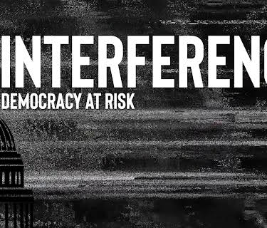 Interference: Democracy at Risk (2020)