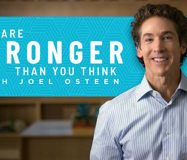 Joel Osteen: You Are Stronger Than You Think