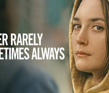 Never Rarely Sometimes Always (2020)