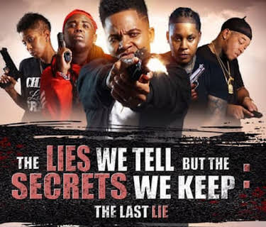 The Lies We Tell But the Secrets We Keep 4: The Last Lie (2022)