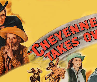Cheyenne Takes Over (1947)