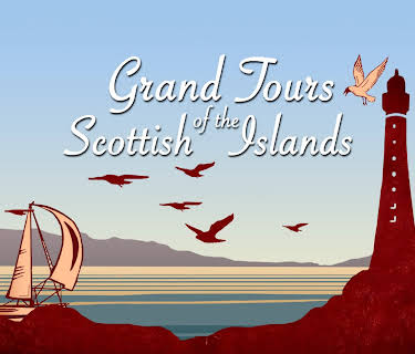 Grand Tours of the Scottish Islands