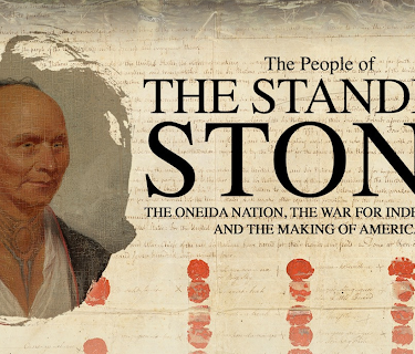 Oneida Nation: American Revolutionary War/The People of the Standing Stone