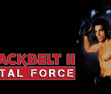 Blackbelt II: Fatal Force (1989)