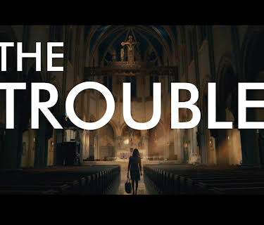 The Trouble (2018)
