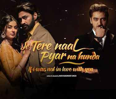 Je Tere Naal Pyar Na Hunda (2022)