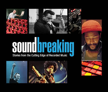 Soundbreaking: Stories from the Cutting Edge of Recorded Music (Unedited Version)