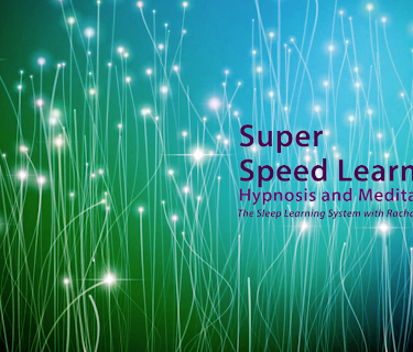 Super Speed Learning, Hypnosis and Meditation (The Sleep Learning System with Rachael Meddows)