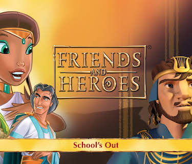 Friends and Heroes, Volume 28 - School's Out