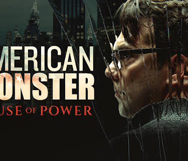American Monster: Abuse of Power, Season 1