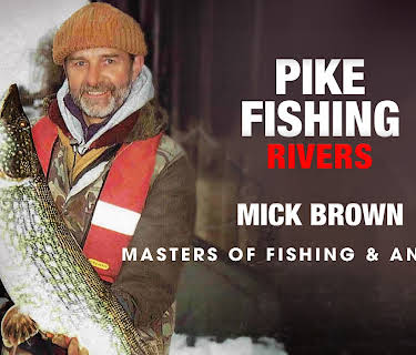 Pike Fishing: Rivers - Mick Brown (Masters of Fishing & Angling) (1994)