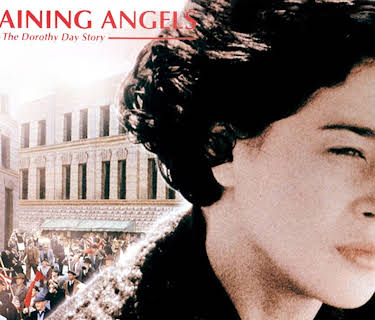 Entertaining Angels: The Dorothy Day Story (1996)