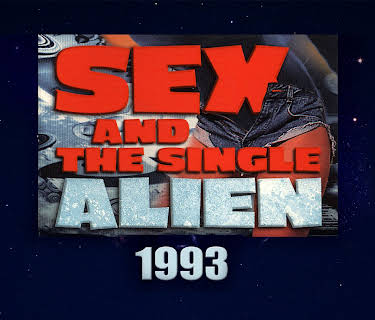 Sex and the Single Alien (1993) (1993)