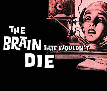 The Brain That Wouldn't Die (1962)