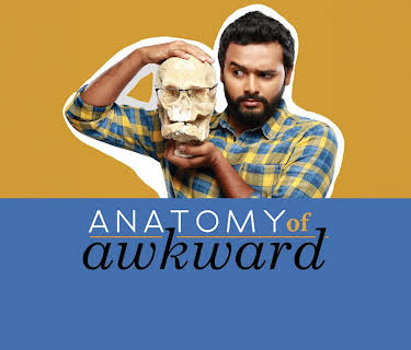 Kautuk Srivastava : Anatomy of Awkward (2018)