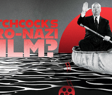 Hitchcock's Pro-Nazi Film? (2024)