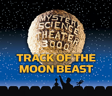 Mystery Science Theater 3000: Track of the Moon Beast (1976)