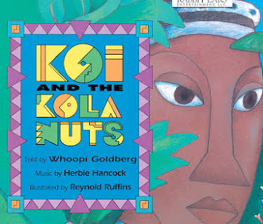Koi and the Kola Nuts, Told by Whoopi Goldberg with Music by Herbie Hancock
