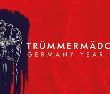 Trümmermädchen: Germany Year Zero (2022)