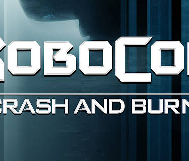 Robocop: Prime Directives: Crash and Burn (2001)