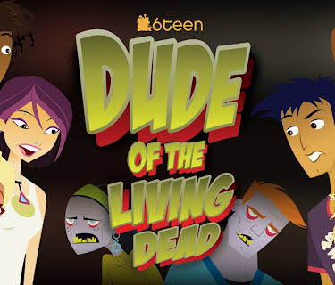 6Teen: Dude Of The Living Dead (2005)