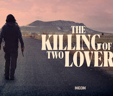 The Killing of Two Lovers (2021)