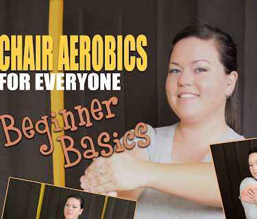 Chair Aerobics for Everyone - Beginner Basics