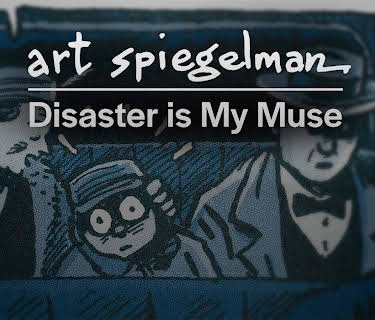 Art Spiegelman: Disaster Is My Muse (2025)